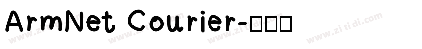 ArmNet Courier字体转换